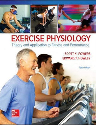 Exercise Physiology: Theory and Application to Fitness and Performance