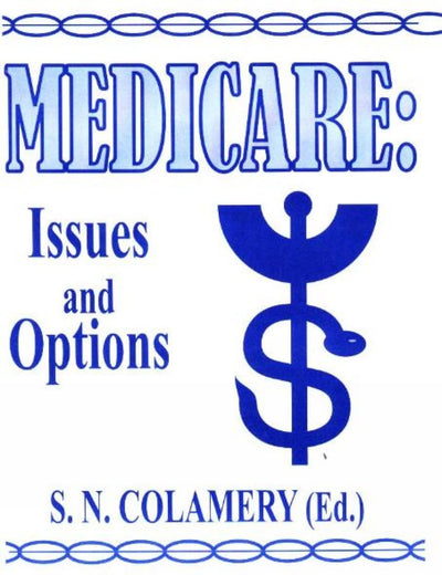 Medicare: Issues and Options