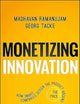 Monetizing Innovation: How Smart Companies Design the Product Around the Price