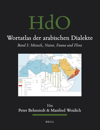 Wortatlas der arabischen Dialekte: Band I: Mensch, Natur, Fauna und Flora (Handbook of Oriental Studies. Section 1 The Near and Middle East, 100) (Arabic Edition)