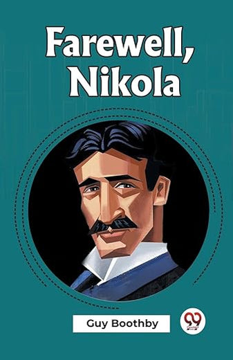 Farewell, Nikola