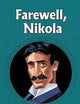 Farewell, Nikola