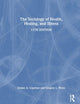 The Sociology of Health, Healing, and Illness
