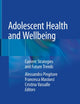 Adolescent Health and Wellbeing: Current Strategies and Future Trends