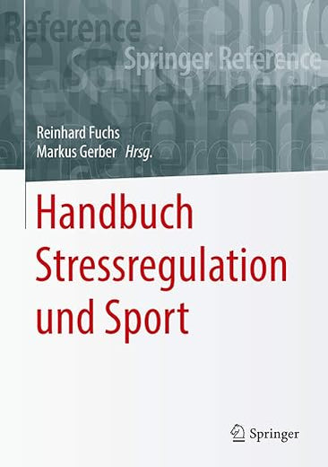 Handbuch Stressregulation und Sport (Springer Reference Psychologie) (German Edition)