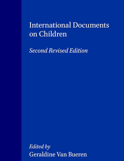 International Documents on Children: Second Revised Edition