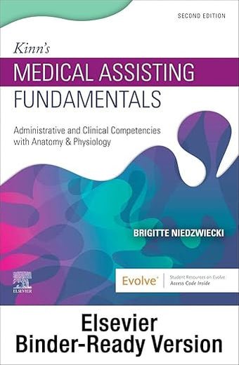 Kinn's Medical Assisting Fundamentals - Binder Ready: Kinn's Medical Assisting Fundamentals - Binder Ready