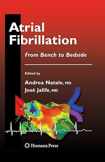 Atrial Fibrillation: From Bench to Bedside (Contemporary Cardiology)