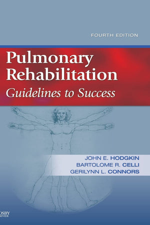 Pulmonary Rehabilitation: Guidelines to Success