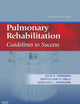Pulmonary Rehabilitation: Guidelines to Success
