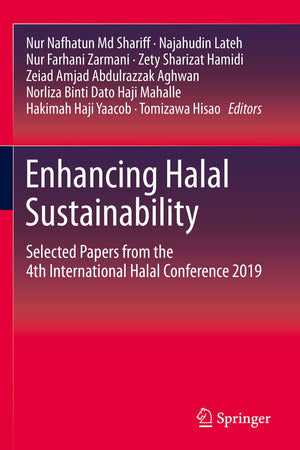 Enhancing Halal Sustainability: Selected Papers from the 4th International Halal Conference 2019