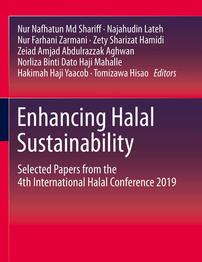 Enhancing Halal Sustainability: Selected Papers from the 4th International Halal Conference 2019