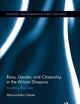 Race, Gender, and Citizenship in the African Diaspora: Travelling Blackness (Routledge Transformations in Race and Media)