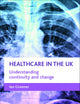 Healthcare in the UK: Understanding continuity and change