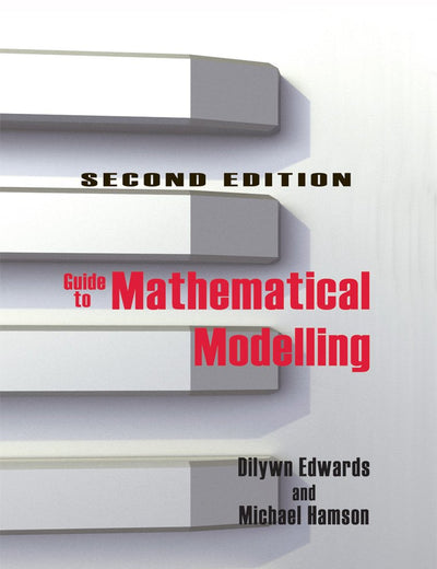 Guide to Mathematical Modelling
