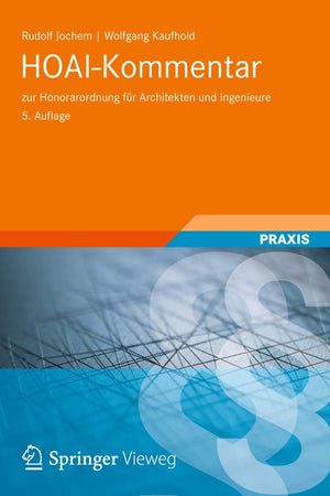 HOAI-Kommentar: zur Honorarordnung für Architekten und Ingenieure (German Edition)