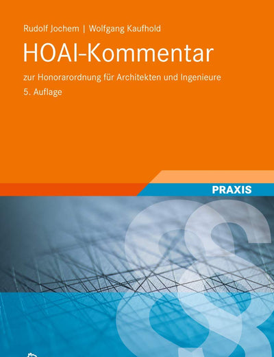 HOAI-Kommentar: zur Honorarordnung für Architekten und Ingenieure (German Edition)