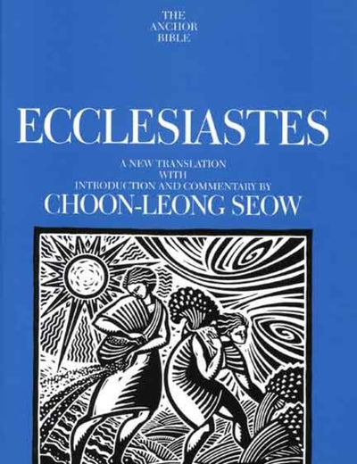 Ecclesiastes (The Anchor Yale Bible Commentaries)