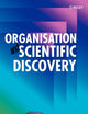 Organisation and Scientific Discovery (Manchester Physics)