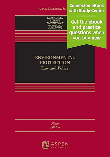 Environmental Protection: Law and Policy [Connected eBook with Study Center] (Aspen Casebooks)