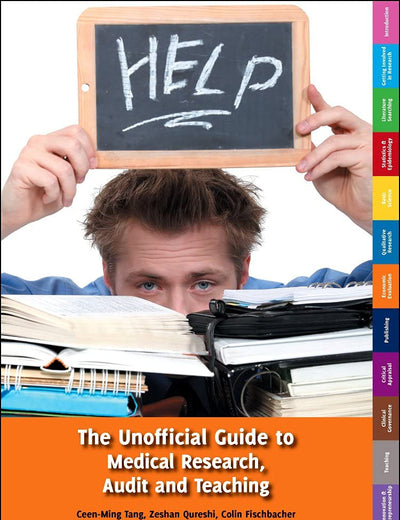 Unofficial Guide to Medical Research, Audit and Teaching