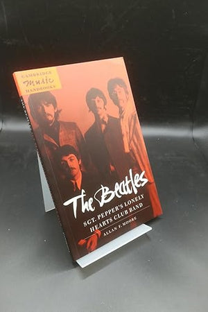 The Beatles: Sgt. Pepper's Lonely Hearts Club Band (Cambridge Music Handbooks) (Volume 0)