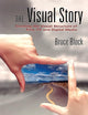 The Visual Story, Second Edition: Creating the Visual Structure of Film, TV and Digital Media