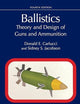 Ballistics: Theory and Design of Guns and Ammunition