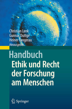 Handbuch Ethik und Recht der Forschung am Menschen (German Edition)