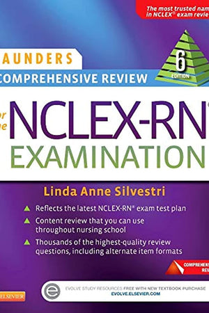 Saunders Comprehensive Review for the NCLEX-RN Examination