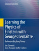 Learning the Physics of Einstein with Georges Lemaître: Before the Big Bang Theory