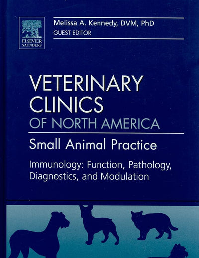Immunology: Function, Pathology, Diagnostics, and Modulation, An Issue of Veterinary Clinics: Small Animal Practice (Volume 40-3) (The Clinics: Veterinary Medicine, Volume 40-3)