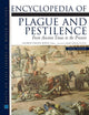 Encyclopedia of Plague and Pestilence: From Ancient Times to the Present (Facts on File Library of World History)
