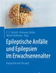 Epileptische Anfälle und Epilepsien im Erwachsenenalter: Diagnostik und Therapie (German Edition)