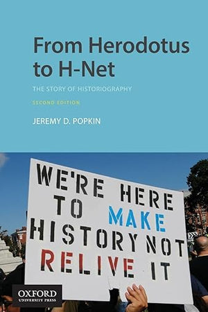 From Herodotus to H-Net: The Story of Historiography