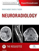 Neuroradiology: The Requisites (The Core Requisites)