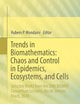 Trends in Biomathematics: Chaos and Control in Epidemics, Ecosystems, and Cells: Selected Works from the 20th BIOMAT Consortium Lectures, Rio de Janeiro, Brazil, 2020