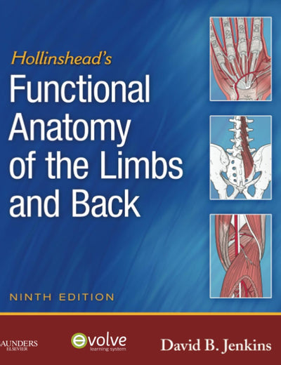 Hollinshead's Functional Anatomy of the Limbs and Back