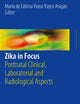 Zika in Focus: Postnatal Clinical, Laboratorial and Radiological Aspects