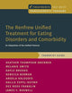 The Renfrew Unified Treatment for Eating Disorders and Comorbidity: An Adaptation of the Unified Protocol, Therapist Guide (Treatments That Work)
