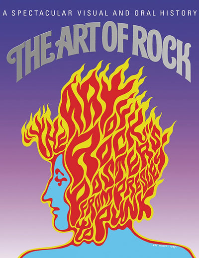 The Art of Rock: Posters from Presley to Punk