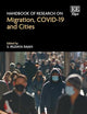 Handbook of Research on Migration, COVID-19 and Cities