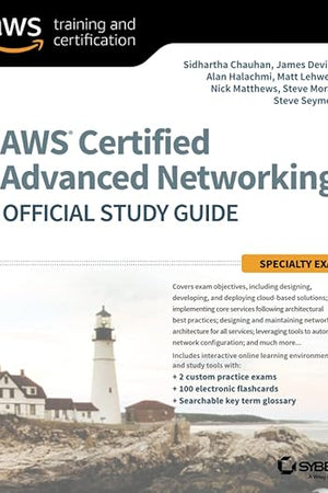 AWS Certified Advanced Networking Official Study Guide: Specialty Exam