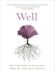 Well: What We Need to Talk About When We Talk About Health