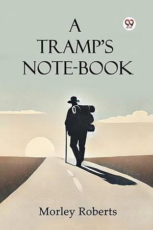 A Tramp'S Note-Book