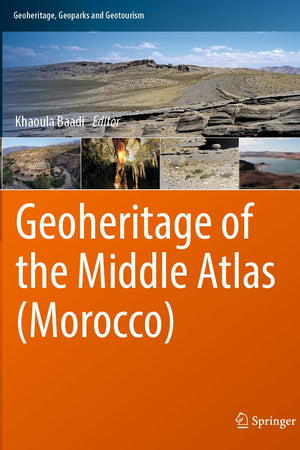 Geoheritage of the Middle Atlas (Morocco) (Geoheritage, Geoparks and Geotourism)
