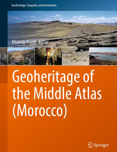 Geoheritage of the Middle Atlas (Morocco) (Geoheritage, Geoparks and Geotourism)