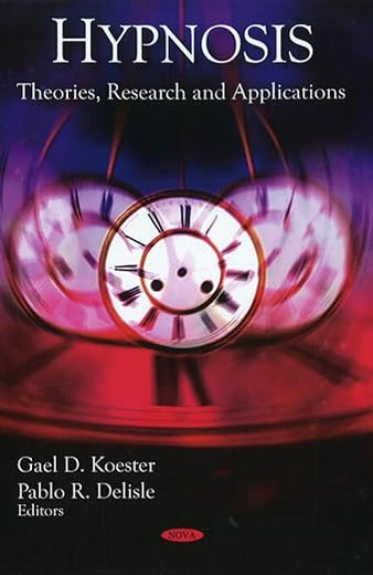 Hypnosis: Theories, Research and Applications