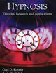 Hypnosis: Theories, Research and Applications