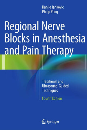 Regional Nerve Blocks in Anesthesia and Pain Therapy: Traditional and Ultrasound-Guided Techniques